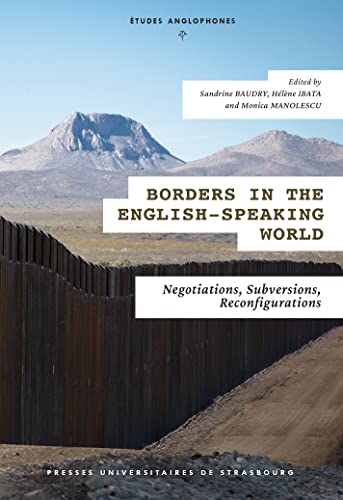 Stock image for Borders in the English-Speaking World: Negotiations, Subversions, Reconfigurations for sale by Gallix