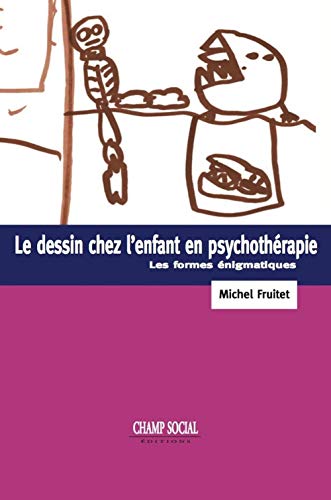Beispielbild fr Le dessin chez l'enfant et la psychothrapie zum Verkauf von Ammareal