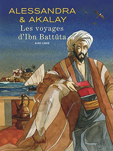 Beispielbild fr Les voyages d'Ibn Battta - tome 0 - Les voyages d'Ibn Battta zum Verkauf von medimops