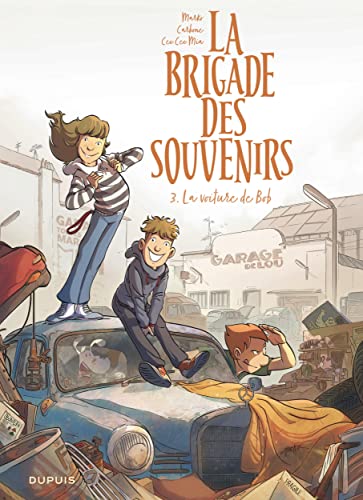 Beispielbild fr La brigade des souvenirs - Tome 3 - La voiture de Bob [Reli] Carbone; Cee Cee Mia et Marko zum Verkauf von BIBLIO-NET