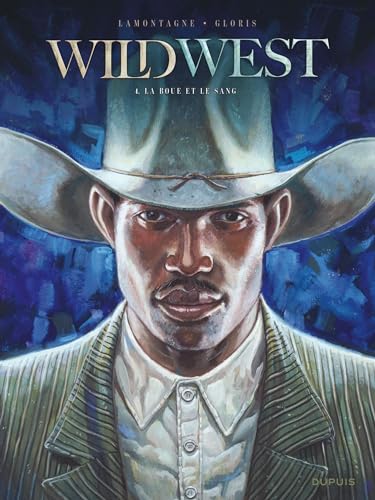 Stock image for Wild West - Tome 4 - La boue et le sang for sale by Librairie Pic de la Mirandole