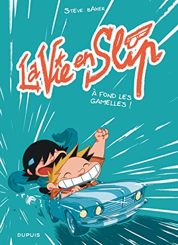 Beispielbild fr La vie en slip - Tome 3 -  fond les gamelles ! zum Verkauf von Gallix