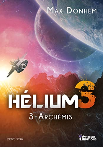 Stock image for Hlium 3: Tome 3, Archmis for sale by Ammareal