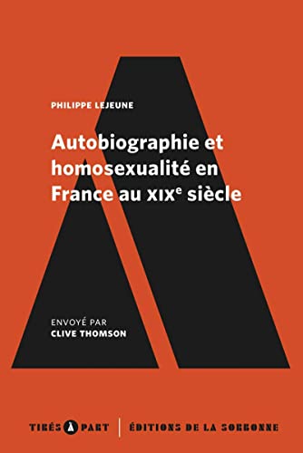 Beispielbild fr Autobiographie et homosexualit en France au XIXe sicle [Broch] Lejeune, Philippe et Thomson, Clive zum Verkauf von BIBLIO-NET