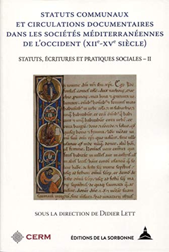 Beispielbild fr Statuts communaux et circulations documentaires dans les socits mditerranennes de l'Occident (XIIe-XVe sicle): Statuts, critures et pratiques sociales - II zum Verkauf von Gallix