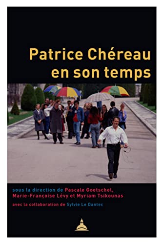Beispielbild fr Patrice Chreau En Son Temps zum Verkauf von RECYCLIVRE