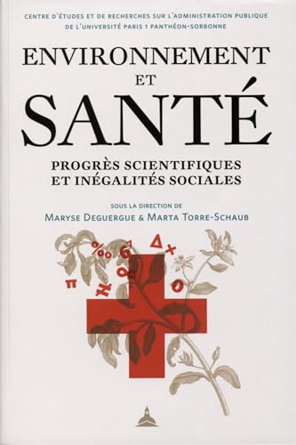 Stock image for Environnement et sant: Progrs scientifiques et ingalits sociales for sale by Gallix