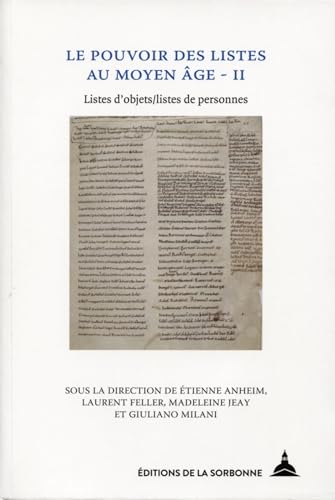 Beispielbild fr Le pouvoir des listes au Moyen Age - II: Listes d'objets, listes de personnes zum Verkauf von Gallix