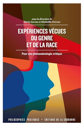 Beispielbild fr Expriences vcues du genre et de la race: Une phnomnologie critique zum Verkauf von Gallix