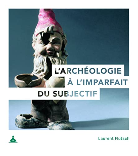 Stock image for L'archologie  l'imparfait du subjectif for sale by Gallix