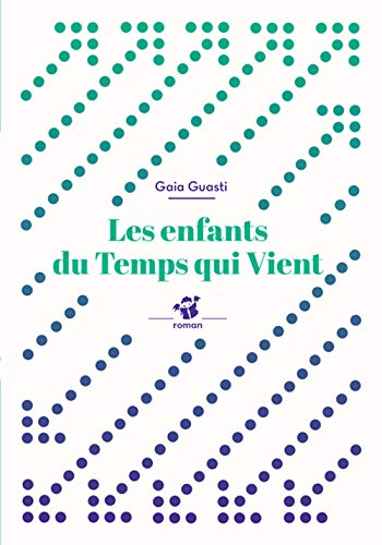 Stock image for Les enfants du temps qui vient [Poche] Guasti, Gaia for sale by BIBLIO-NET