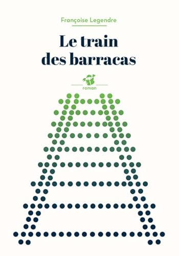 Beispielbild fr Le train des barracas [Broch] Legendre, Franoise zum Verkauf von BIBLIO-NET