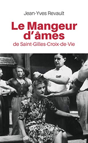 Stock image for Le Mangeur d'mes de Saint-Gilles-Croix-de-Vie for sale by books-livres11.com