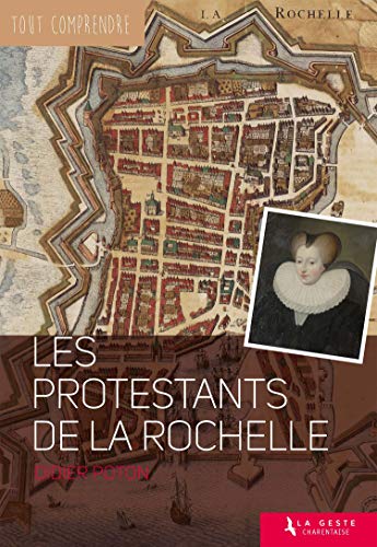 Stock image for Les protestants de La Rochelle for sale by LeLivreVert