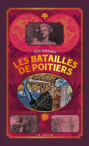 Beispielbild fr Les Batailles de Poitiers [Reli] Perraudeau, Michel zum Verkauf von BIBLIO-NET