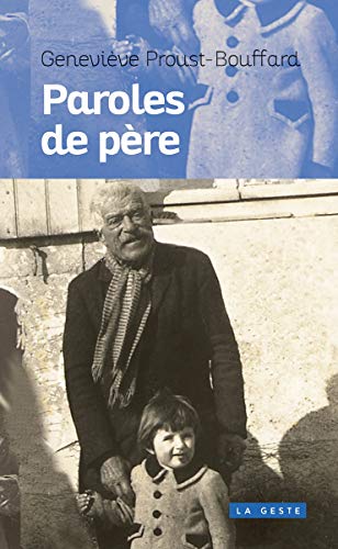 Stock image for Paroles de Pere [Broch] Proust-Bouffard, Genevive for sale by BIBLIO-NET