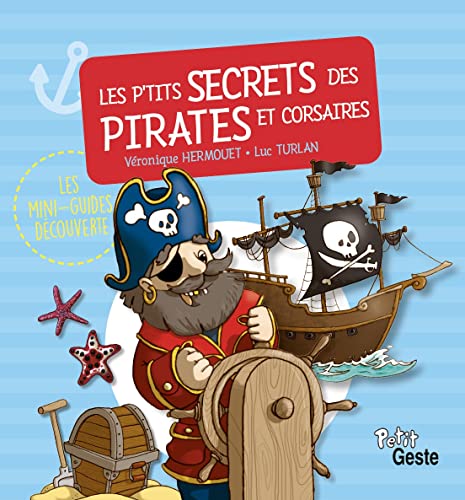 Beispielbild fr Les p'tits secrets des pirates et corsaires zum Verkauf von medimops