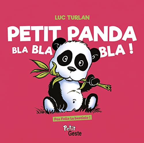 Beispielbild fr Petit Panda : Bla Bla Bla ! zum Verkauf von RECYCLIVRE