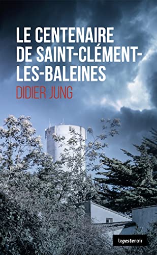 9791035308490: Le centenaire de Saint-Clement-Des-Baleines