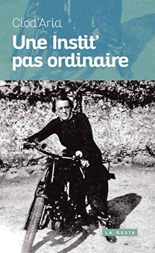 Stock image for Une Instit' pas ordinaire for sale by books-livres11.com