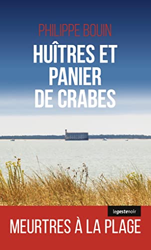 Imagen de archivo de Huitres et panier de crabes - Le Geste Noir - N157 a la venta por Ammareal