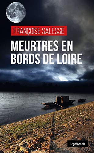 Beispielbild fr Meurtres en bords de Loire zum Verkauf von Ammareal