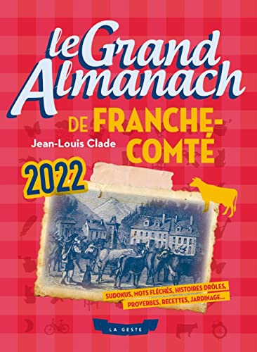 Beispielbild fr Le grand Almanach de Franche-Comt zum Verkauf von Ammareal