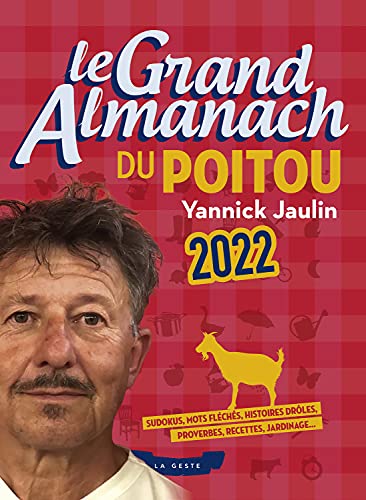 Stock image for Le Grand Almanach du Poitou 2022 [Broch] Jaulin, Yannick for sale by BIBLIO-NET