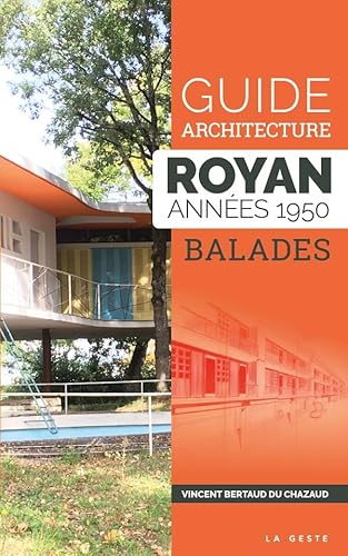 Stock image for Guide architecture - Royan annes 1950 [Broch] Bertaud, Du chazaud vincent for sale by BIBLIO-NET