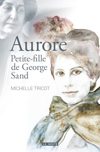 Stock image for Aurore - Petite-fille de George Sand (Version Poche) for sale by Ammareal