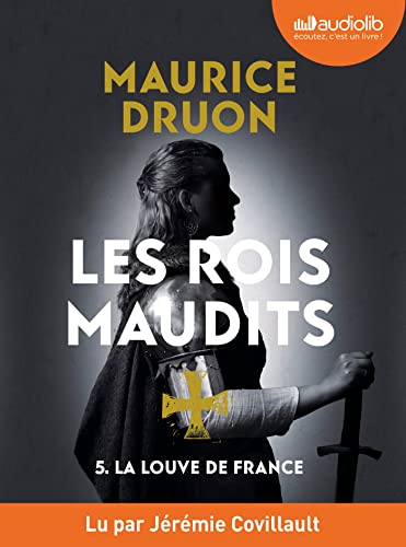 Stock image for La Louve de France - Les Rois maudits, tome 5: Livre audio 1 CD MP3 for sale by medimops