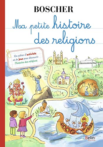 Beispielbild fr Ma petite histoire des religions Dumont-Le Cornec, Elisabeth et Rodriguez, Batrice zum Verkauf von BIBLIO-NET