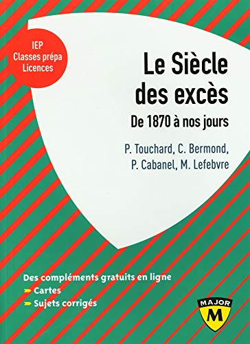 Beispielbild fr Le sicle des excs: De 1870  nos jours zum Verkauf von Gallix