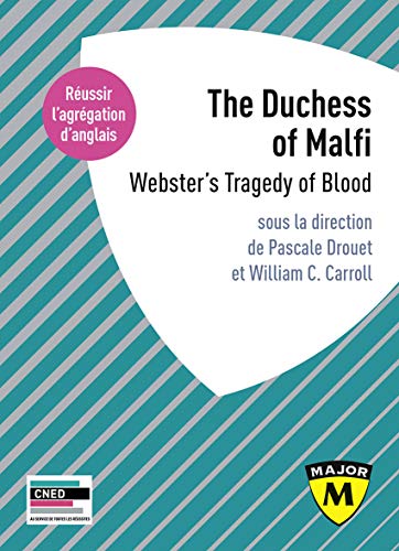 9791035804367: Agrgation anglais 2020. The Duchess of Malfi: Webster's Tragedy of Blood