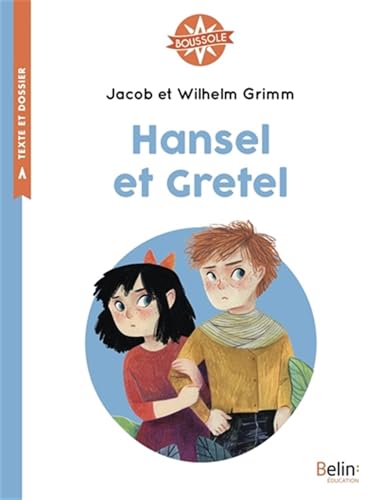 Beispielbild fr Hansel et Gretel: Boussole Cycle 2 [Broch] Grimm, Jacob et Wilhelm et Videlo, Amlie zum Verkauf von BIBLIO-NET