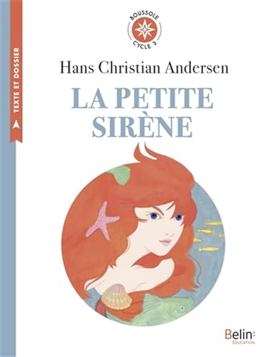 Beispielbild fr La petite sirne: Boussole Cycle 3 [Broch] Andersen, Hans Christian et Zordan, Lisa zum Verkauf von BIBLIO-NET