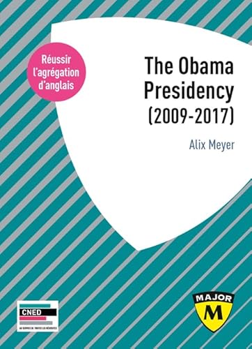 Beispielbild fr The Obama Presidency (2009-2017) zum Verkauf von medimops