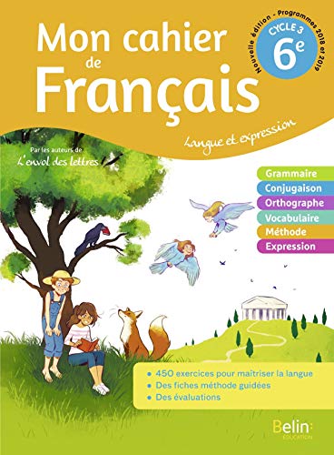 Immagine dell'editore per Mon cahier de Franais 6e Cycle 3 : Langue et expression venduto da Solibri