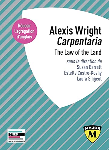Stock image for Agrgation anglais 2022. Alexis Wright, Carpentaria: The Law of the Land for sale by medimops