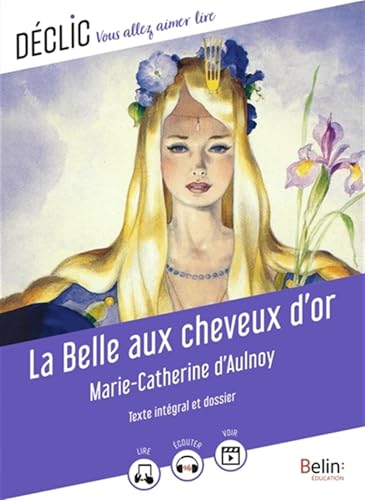 Beispielbild fr La Belle aux cheveux d'or de Marie-Catherine d'Aulnoy zum Verkauf von medimops