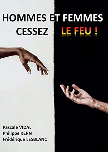 Stock image for Hommes et femmes Cessez le Feu ! for sale by Ammareal