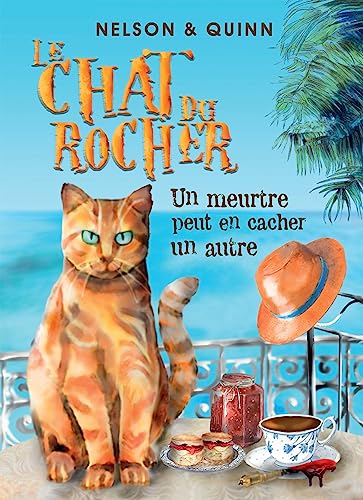 Beispielbild fr LE CHAT DU ROCHER, Un meurtre peut en cacher un autre: Un roman policier Cosy Mystery sur la Riviera zum Verkauf von medimops