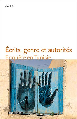 Beispielbild fr Ecrits, genre et autorits : Enqute en Tunisie zum Verkauf von Ammareal