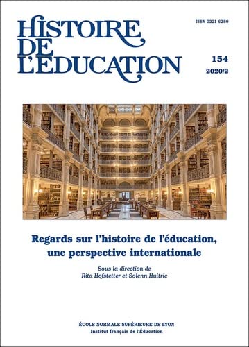 9791036204166: HISTOIRE DE L'EDUCATION, N 154/2020. REGARDS SUR L'HISTOIRE DE L'EDUC ATION, UNE PERSPECTIVE INTERNA
