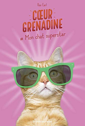 Mon Chat Superstar Coeur Grenadine French Edition Abebooks Earl Rae Mon Chat Superstar Coeur Grenadine French Edition Abebooks Earl Rae