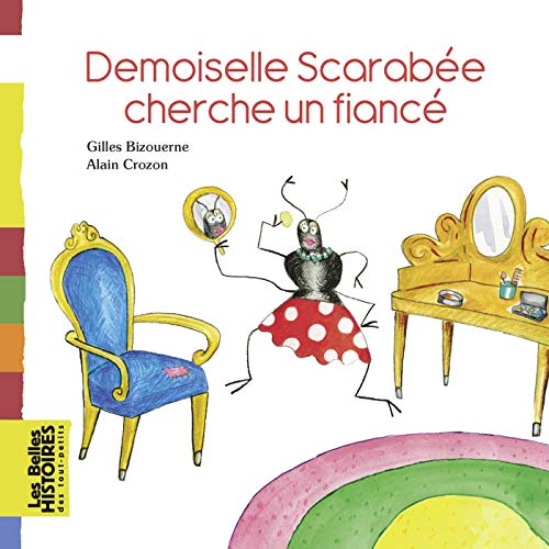 9791036303302: Demoiselle Scarabe cherche un fianc (Les Belles Histoires des tout-petits)
