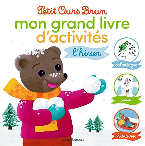 Stock image for Le grand livre d'activits d'hiver de Petit Ours Brun for sale by EPICERIE CULTURELLE