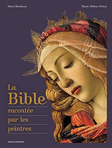 Beispielbild fr La Bible Raconte Par Les Peintres zum Verkauf von RECYCLIVRE