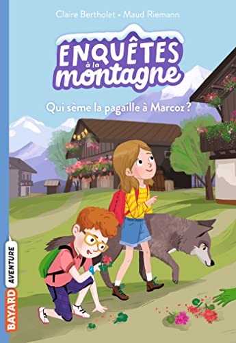 Imagen de archivo de Enqutes  la montagne, Tome 01: Qui sme la pagaille  Marcoz ? a la venta por Ammareal