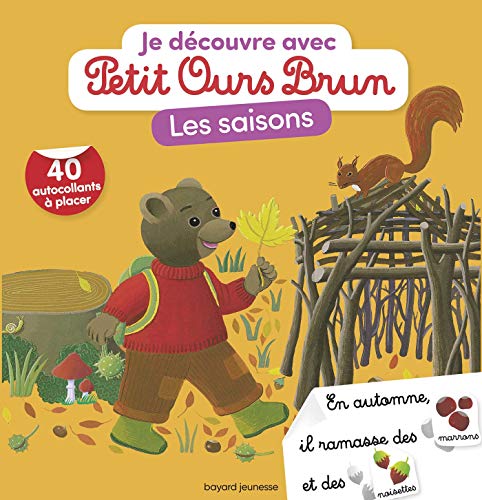 Stock image for Je dcouvre les saisons avec Petit Ours Brun [Broch] Aubinais, Marie; Bour, Danile et Bour-Chollet, Cline for sale by BIBLIO-NET